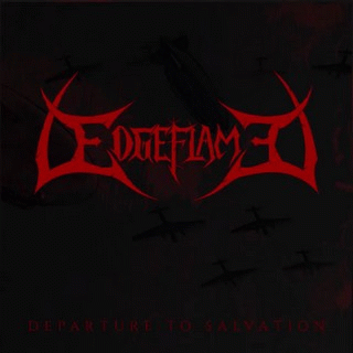 Edgeflame : Departure to Salvation